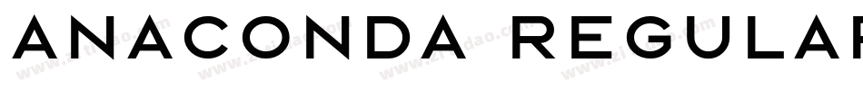 Anaconda Regular字体转换